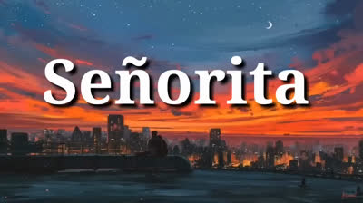 Camila Cabello and Shawn Mendes - Señorita (Lyrics)